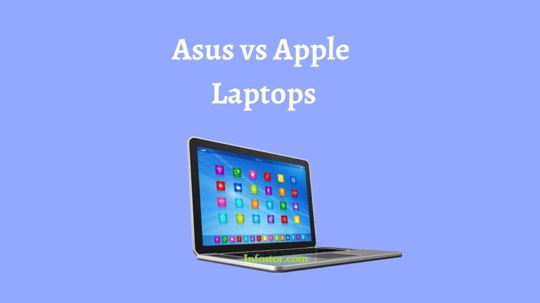 Asus Laptops Vs Apple Macbook : Which Is Better Brand? Find !